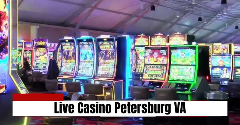 live casino petersburg va